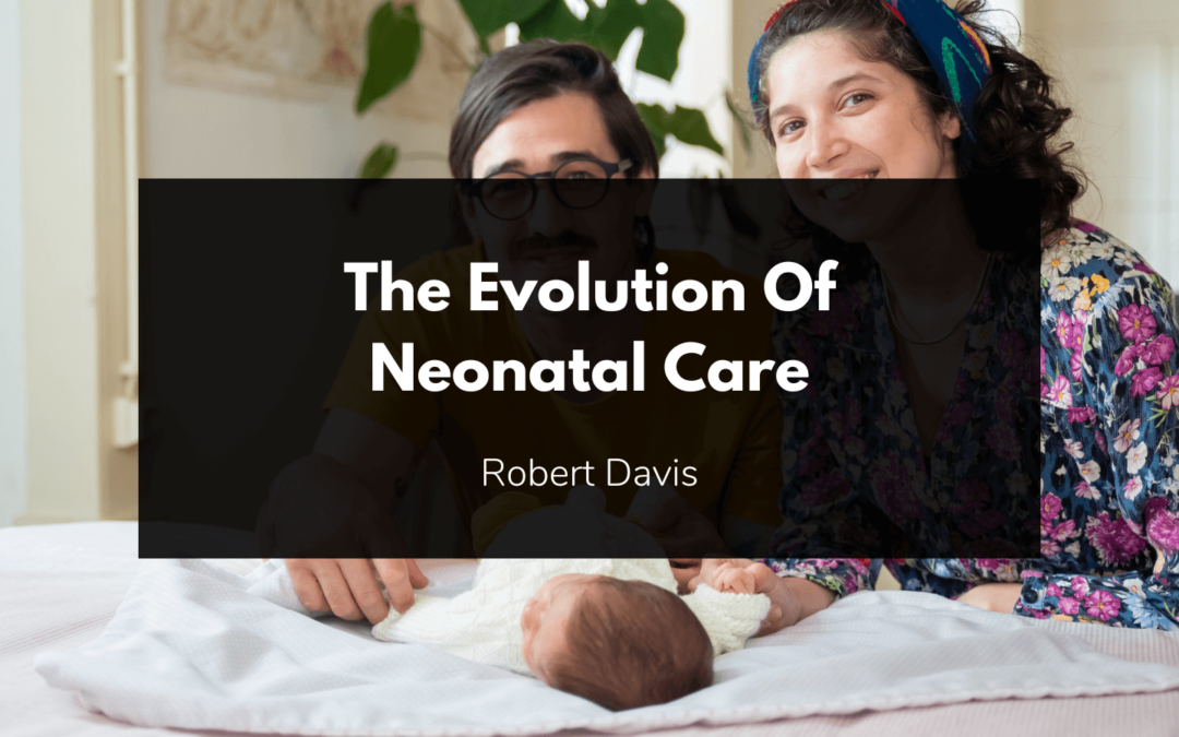 The Evolution Of Neonatal Care