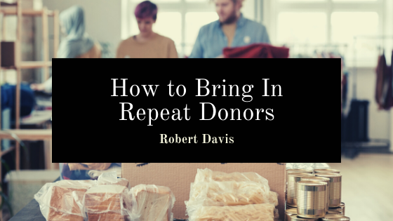 How to Bring In Repeat Donors